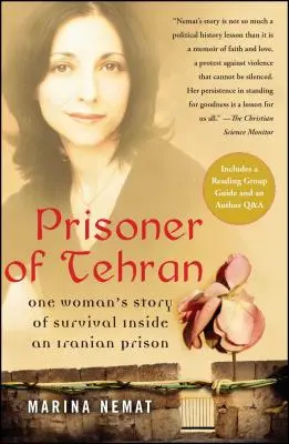 Prisionera de Teherán: La historia de supervivencia de una mujer en una prisión iraní - Prisoner of Tehran: One Woman's Story of Survival Inside an Iranian Prison