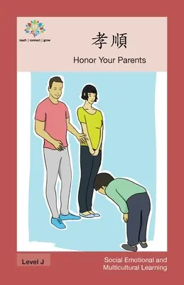 孝順: Honra a tus padres - 孝順: Honor Your Parents