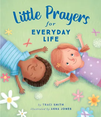 Pequeñas oraciones para la vida cotidiana - Little Prayers for Everyday Life