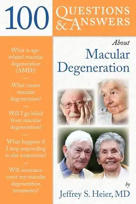 100 preguntas y respuestas sobre la degeneración macular - 100 Q&as about Macular Degeneration