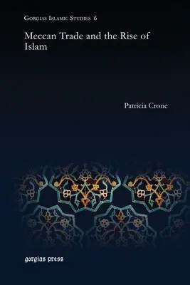 El comercio de La Meca y el auge del Islam - Meccan Trade and the Rise of Islam