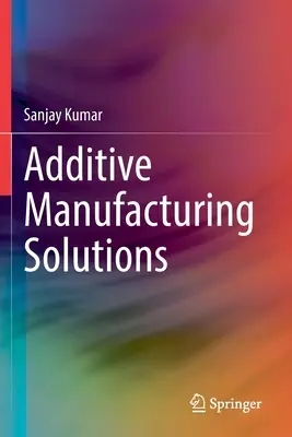 Soluciones de fabricación aditiva - Additive Manufacturing Solutions