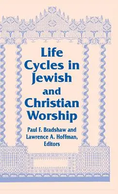 Ciclos vitales judeo-cristianos: Vol 4 Two Lit Trad Series - Life Cycles Jewish Christian: Vol 4 Two Lit Trad Series