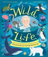 Vida salvaje - Las extraordinarias aventuras de Sir David Attenborough - Wild Life - The Extraordinary Adventures of Sir David Attenborough