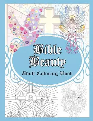 Belleza de la Biblia: Libro para colorear - Bible Beauty: Adult Coloring Book