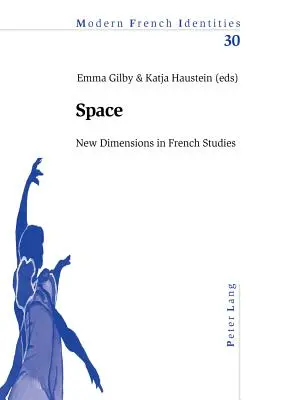 El espacio: Nuevas dimensiones de los estudios franceses - Space: New Dimensions in French Studies