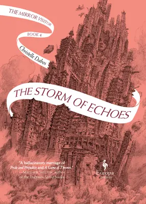 La tormenta de ecos: Libro cuarto del Cuarteto del Visitante del Espejo - The Storm of Echoes: Book Four of the Mirror Visitor Quartet