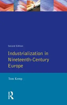 La industrialización en la Europa del siglo XIX - Industrialization in Nineteenth Century Europe