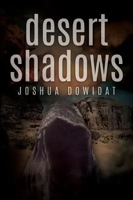 Sombras del desierto - Desert Shadows