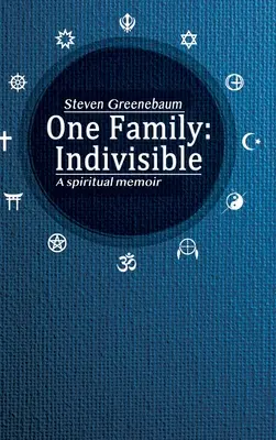 Una familia: Indivisible: Una memoria espiritual - One Family: Indivisible: A spiritual memoir