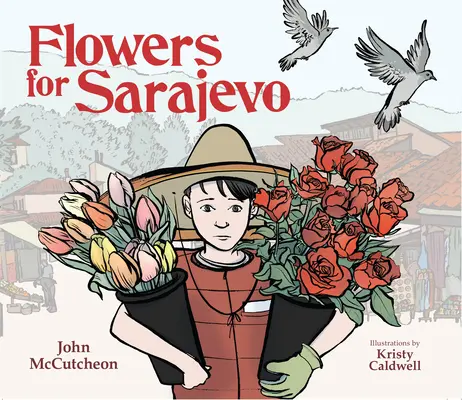 Flores para Sarajevo - Flowers for Sarajevo