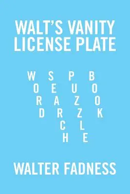 La Vanidosa Matrícula de Walt: Libro de sopas de letras - Walt's Vanity License Plate: Word Search Puzzle Book
