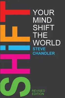 Cambia tu mente, cambia el mundo - Shift Your Mind Shift The World