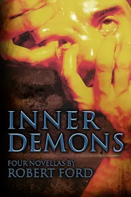 Demonios interiores: Cuatro novelas - Inner Demons: Four Novellas