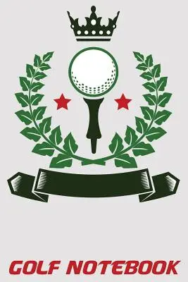 Cuaderno de Golf: Cuaderno de golf 6x9 con tarjetas de puntuación y seguimiento mensual de estadísticas - Golf Notebook: 6x9 Golf Log Book with Scorecards and Monthly STATS Tracker