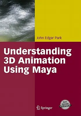 Cómo entender la animación 3D con Maya - Understanding 3D Animation Using Maya