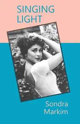 Luz que canta: Llegar a ser yo - Singing Light: Becoming Me