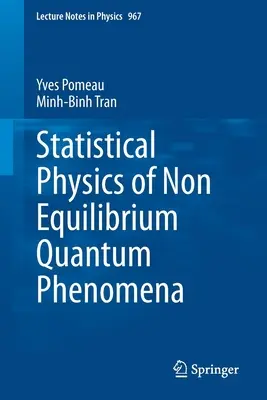 Física estadística de los fenómenos cuánticos de no equilibrio - Statistical Physics of Non Equilibrium Quantum Phenomena