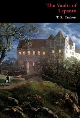 Las bóvedas de Lepanto (Clásicos góticos) - The Vaults of Lepanto (Gothic Classics)