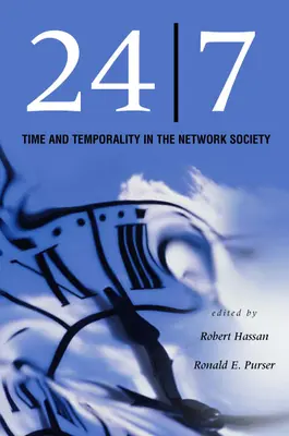 24/7: Tiempo y temporalidad en la sociedad red - 24/7: Time and Temporality in the Network Society