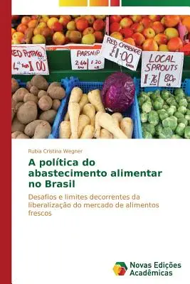 A poltica do abastecimento alimentar no Brasil