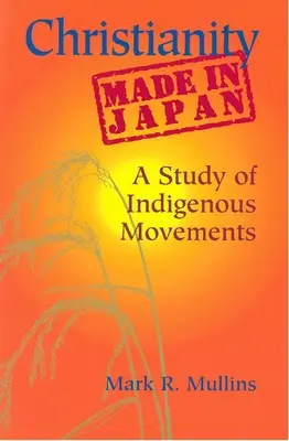 Cristianismo made in Japan: Un estudio de los movimientos indígenas - Christianity Made in Japan: A Study of Indigenous Movements