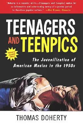 Teenagers and Teenpics: La juvenilización del cine estadounidense en los años cincuenta - Teenagers and Teenpics: The Juvenilization of American Movies in the 1950's