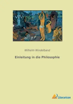 Introducción a la Filosofía - Einleitung in die Philosophie