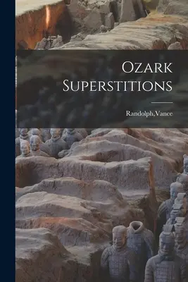 Supersticiones de Ozark - Ozark Superstitions