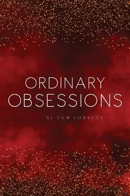 obsesiones ordinarias - ordinary obsessions