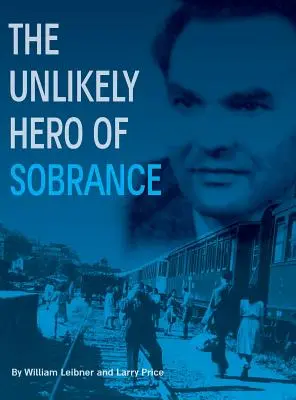 El insólito héroe de Sobrance: (Sobrance, Eslovaquia) - The Unlikely Hero of Sobrance: (Sobrance, Slovakia)