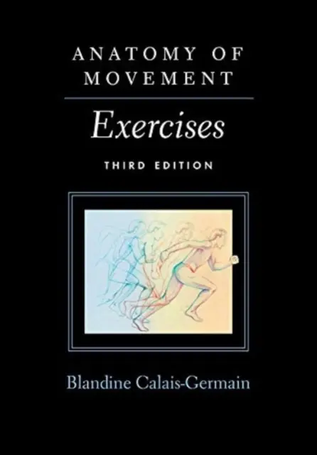 Anatomía del movimiento - Ejercicios - Anatomy of Movement - Exercises