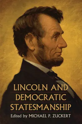 Lincoln y el estadismo democrático - Lincoln and Democratic Statesmanship
