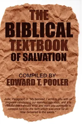 El libro de texto bíblico de la salvación - The Biblical Textbook of Salvation
