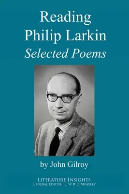 Leyendo a Philip Larkin: Poemas escogidos - Reading Philip Larkin: Selected Poems