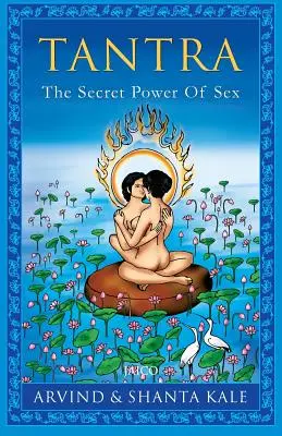 Tantra: El poder secreto del sexo - Tantra: The Secret Power of Sex