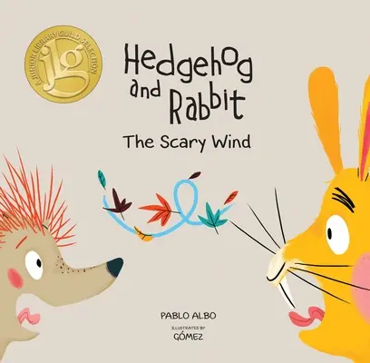 Erizo y Conejo: El Viento que Asusta (Selección del Junior Library Guild) - Hedgehog and Rabbit: The Scary Wind (Junior Library Guild Selection)