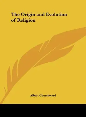 Origen y evolución de la religión - The Origin and Evolution of Religion