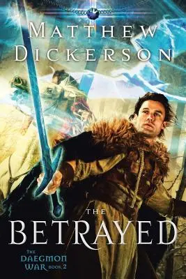 Los traicionados: La Guerra Daegmon: Libro 2 - The Betrayed: The Daegmon War: Book 2