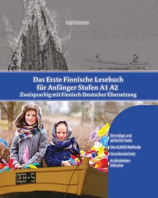 Das Erste Finnische Lesebuch fr Anfnger: Stufen A1 A2 Zweisprachig mit Finnisch-deutscher bersetzung