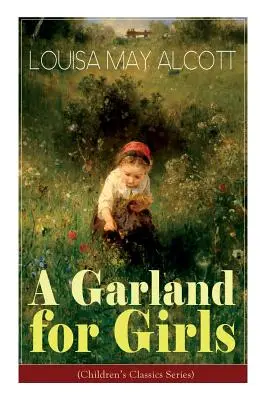 Una guirnalda para niñas (Serie Clásicos Infantiles) - A Garland for Girls (Children's Classics Series)