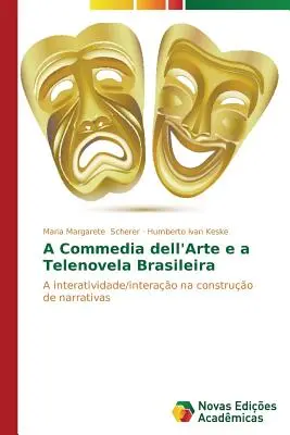 La comedia del arte y la telenovela brasileña - A Commedia dell'Arte e a Telenovela Brasileira