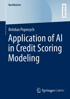 Aplicación de la IA a los modelos de calificación crediticia - Application of AI in Credit Scoring Modeling