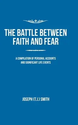 La batalla entre la fe y el miedo - The Battle Between Faith and Fear