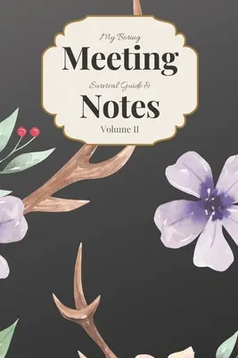 Guía y apuntes para sobrevivir a las reuniones aburridas Volumen II: Cuaderno de reuniones 6x9 y libro de puzzles - My Boring Meeting Survival Guide & Notes Volume II: 6x9 Meeting Notebook and Puzzle Book