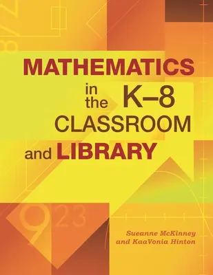 Matemáticas en el aula y la biblioteca de K-8 - Mathematics in the K-8 Classroom and Library