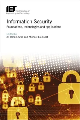 Seguridad de la información: Fundamentos, tecnologías y aplicaciones - Information Security: Foundations, Technologies and Applications