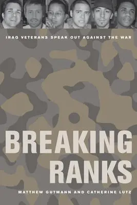 Rompiendo filas: Los veteranos de Irak hablan contra la guerra - Breaking Ranks: Iraq Veterans Speak Out Against the War