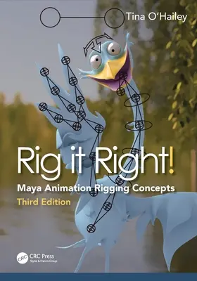 Rig It Right!: Conceptos de Rigging en Maya Animation - Rig It Right!: Maya Animation Rigging Concepts