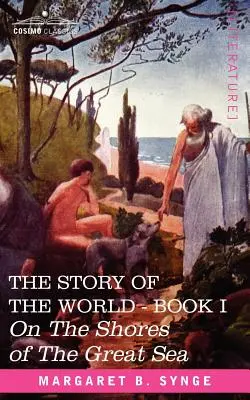 A orillas del Gran Mar, Libro I de la Historia del Mundo - On the Shores of the Great Sea, Book I of the Story of the World